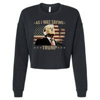 Trump As I Was Saying Trump His Speech Trump Vance Vintage Cropped Pullover Crew