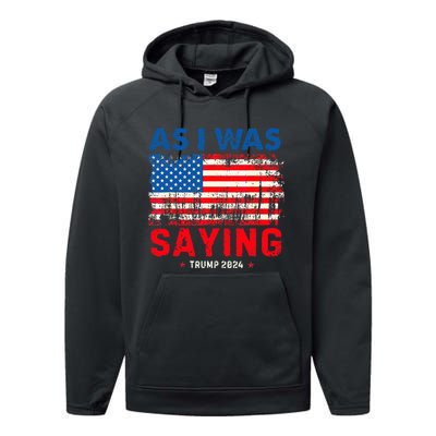 Trump As I Was Saying Trump His Speech Trump Vance Performance Fleece Hoodie