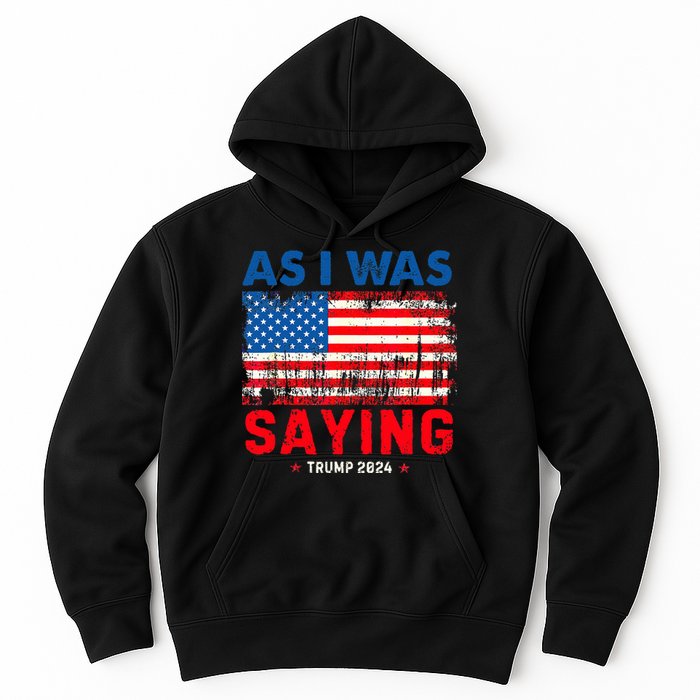 Trump As I Was Saying Trump His Speech Trump Vance Hoodie