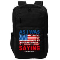 Trump As I Was Saying Trump His Speech Trump Vance Impact Tech Backpack