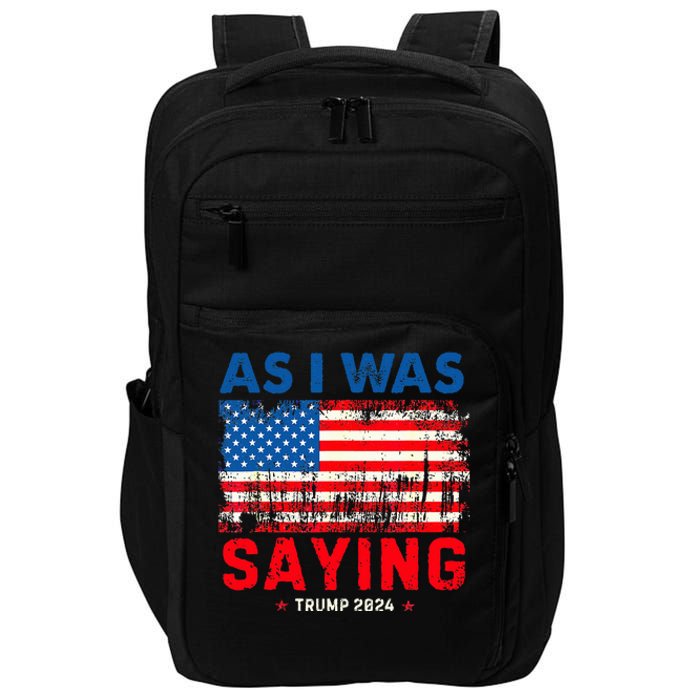 Trump As I Was Saying Trump His Speech Trump Vance Impact Tech Backpack