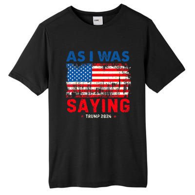 Trump As I Was Saying Trump His Speech Trump Vance Tall Fusion ChromaSoft Performance T-Shirt