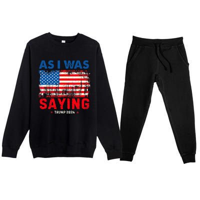 Trump As I Was Saying Trump His Speech Trump Vance Premium Crewneck Sweatsuit Set