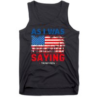 Trump As I Was Saying Trump His Speech Trump Vance Tank Top