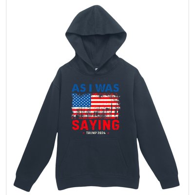 Trump As I Was Saying Trump His Speech Trump Vance Urban Pullover Hoodie