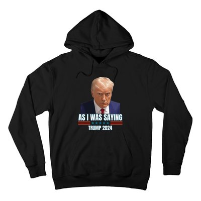 Trump As I Was Saying Trump His Speech Trump Vance Vintage Hoodie