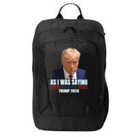 Trump As I Was Saying Trump His Speech Trump Vance Vintage City Backpack