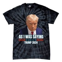 Trump As I Was Saying Trump His Speech Trump Vance Vintage Tie-Dye T-Shirt