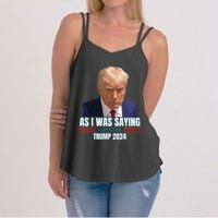 Trump As I Was Saying Trump His Speech Trump Vance Vintage Women's Strappy Tank