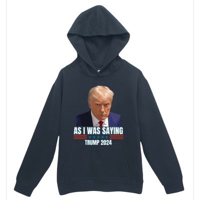 Trump As I Was Saying Trump His Speech Trump Vance Vintage Urban Pullover Hoodie