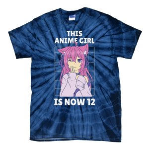 This Anime Is Now 12 Years Old Birthday Kawaii Tie-Dye T-Shirt