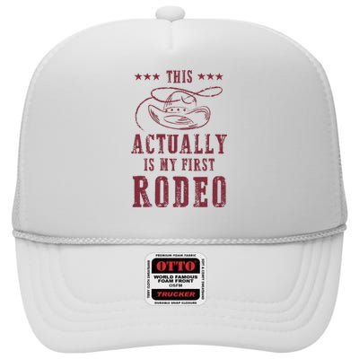 This Actually Is My First Rodeo Cow High Crown Mesh Back Trucker Hat