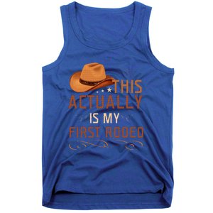 This Actually Is My First Rodeo Cowgirl Country Life Tank Top