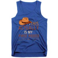 This Actually Is My First Rodeo Cowgirl Country Life Tank Top