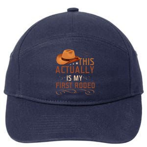 This Actually Is My First Rodeo Cowgirl Country Life 7-Panel Snapback Hat