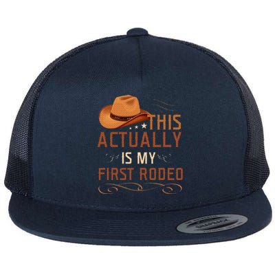 This Actually Is My First Rodeo Cowgirl Country Life Flat Bill Trucker Hat