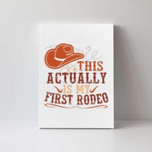 This Actually Is My First Rodeo Cowgirl Bucking Canvas