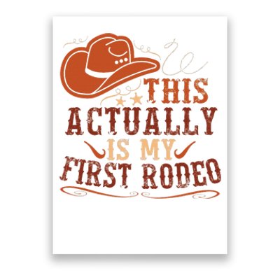 This Actually Is My First Rodeo Cowgirl Bucking Poster