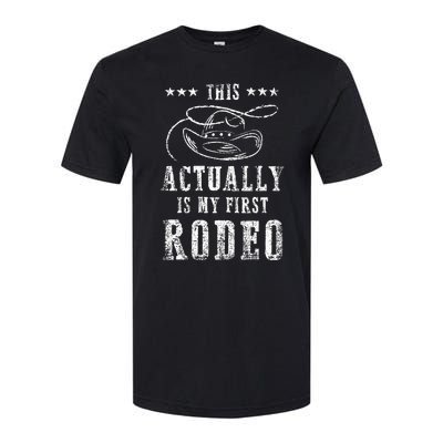 This Actually Is My First Rodeo Cowboy Vintage Softstyle CVC T-Shirt