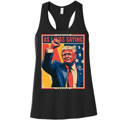 Trump As I Was Saying Trump His Speech Trump Vance Women's Racerback Tank