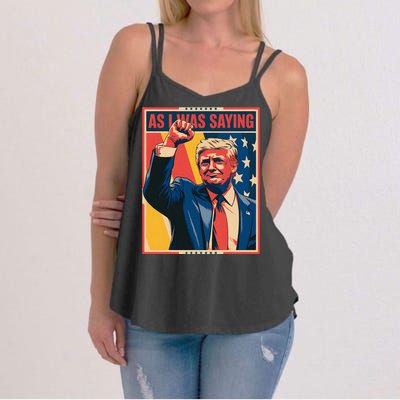 Trump As I Was Saying Trump His Speech Trump Vance Women's Strappy Tank