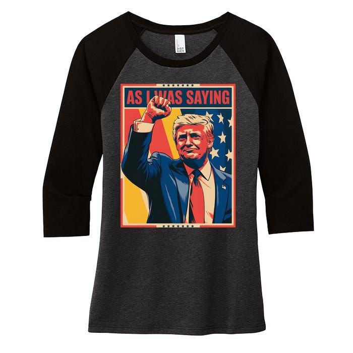 Trump As I Was Saying Trump His Speech Trump Vance Women's Tri-Blend 3/4-Sleeve Raglan Shirt