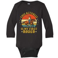 This Actually Is My First Rodeo Country Life Howdy Vintage Baby Long Sleeve Bodysuit