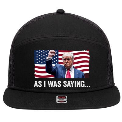 Trump As I Was Saying Trump His Speech Trump Vance Vintage 7 Panel Mesh Trucker Snapback Hat