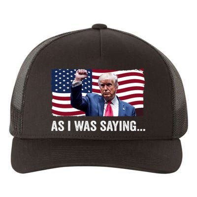 Trump As I Was Saying Trump His Speech Trump Vance Vintage Yupoong Adult 5-Panel Trucker Hat