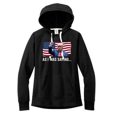 Trump As I Was Saying Trump His Speech Trump Vance Vintage Women's Fleece Hoodie