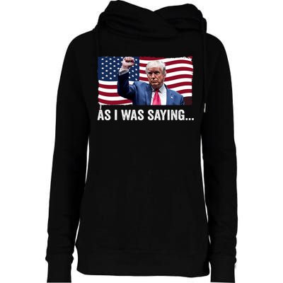 Trump As I Was Saying Trump His Speech Trump Vance Vintage Womens Funnel Neck Pullover Hood