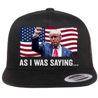 Trump As I Was Saying Trump His Speech Trump Vance Vintage Flat Bill Trucker Hat