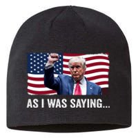 Trump As I Was Saying Trump His Speech Trump Vance Vintage Sustainable Beanie