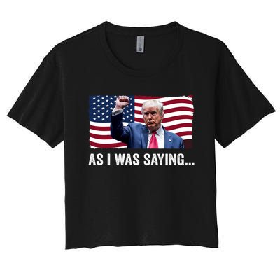 Trump As I Was Saying Trump His Speech Trump Vance Vintage Women's Crop Top Tee