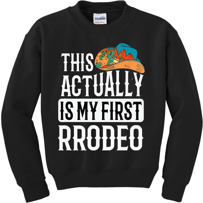 This actually is my first rodeo Kids Sweatshirt