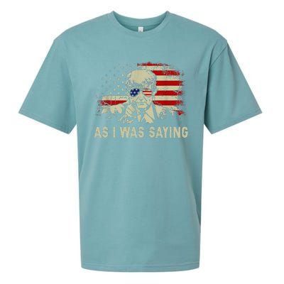 Trump As I Was Saying Trump His Speech Election Vote Sueded Cloud Jersey T-Shirt