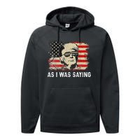 Trump As I Was Saying Trump His Speech Election Vote Performance Fleece Hoodie