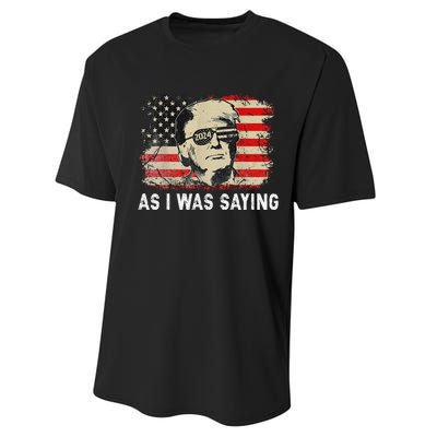 Trump As I Was Saying Trump His Speech Election Vote Performance Sprint T-Shirt