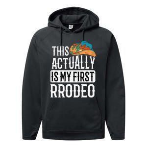 This Actually Is My First Rodeo Performance Fleece Hoodie