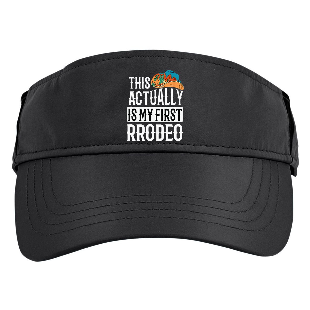 This Actually Is My First Rodeo Adult Drive Performance Visor