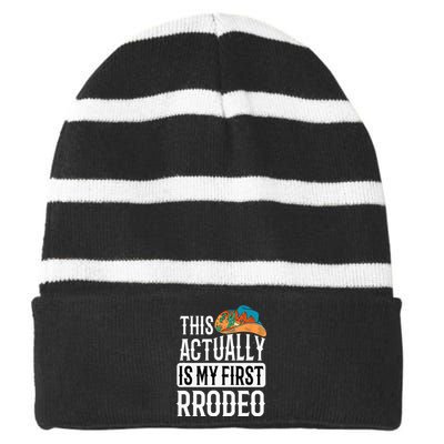 This Actually Is My First Rodeo Striped Beanie with Solid Band