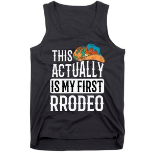 This Actually Is My First Rodeo Tank Top