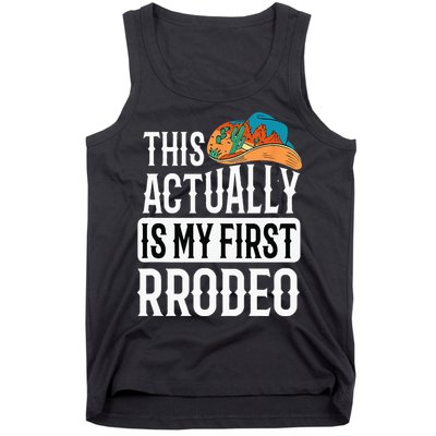 This Actually Is My First Rodeo Tank Top