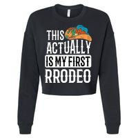 This Actually Is My First Rodeo Cropped Pullover Crew