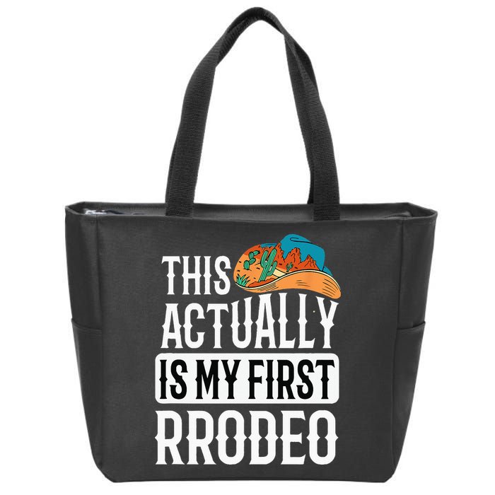 This Actually Is My First Rodeo Zip Tote Bag