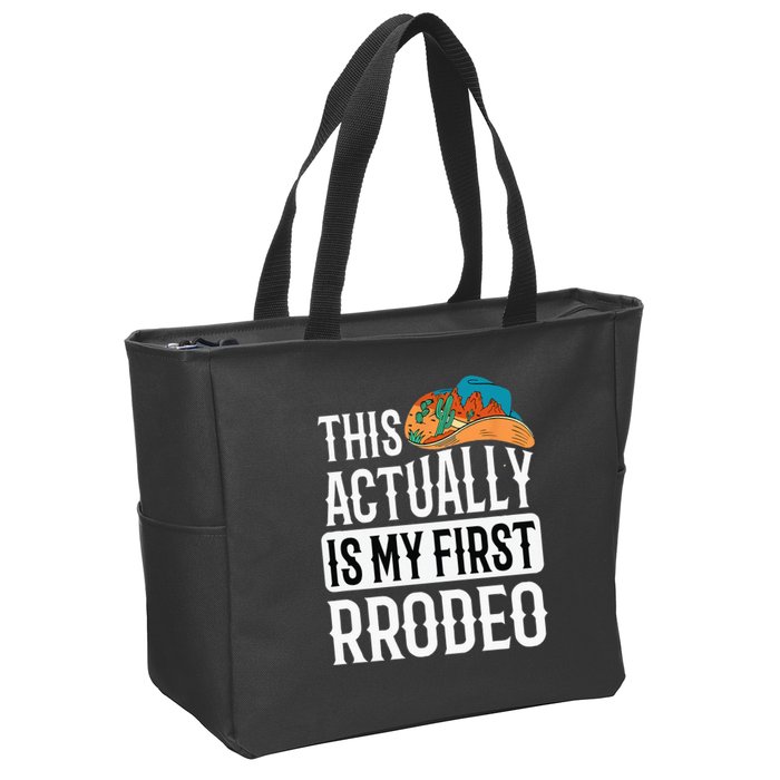 This Actually Is My First Rodeo Zip Tote Bag