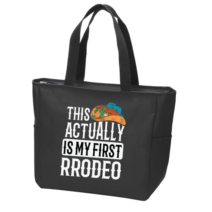 This Actually Is My First Rodeo Zip Tote Bag