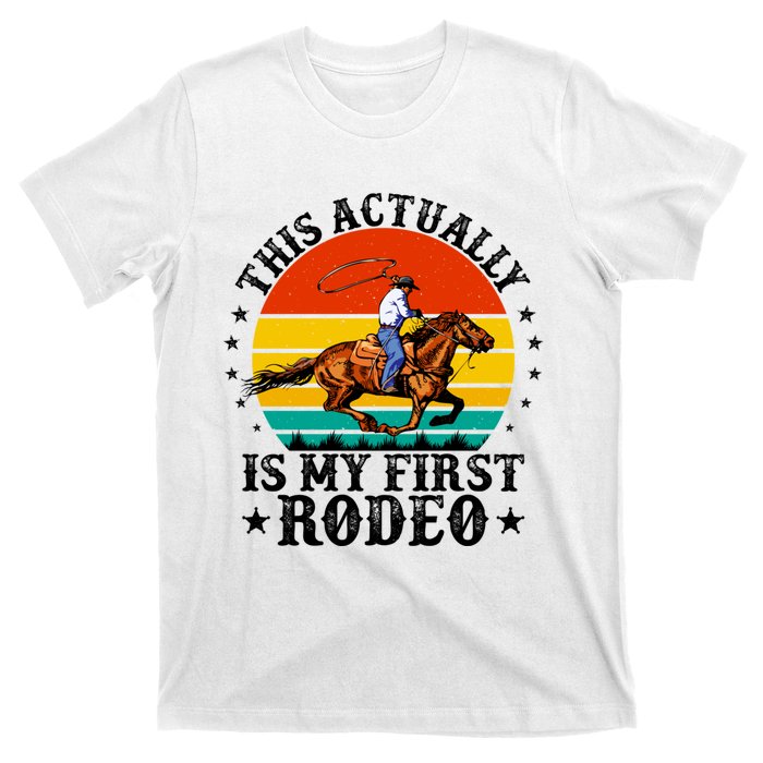 This Actually Is My First Rodeo Country Life Howdy Vintage T-Shirt