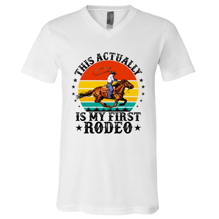 This Actually Is My First Rodeo Country Life Howdy Vintage V-Neck T-Shirt