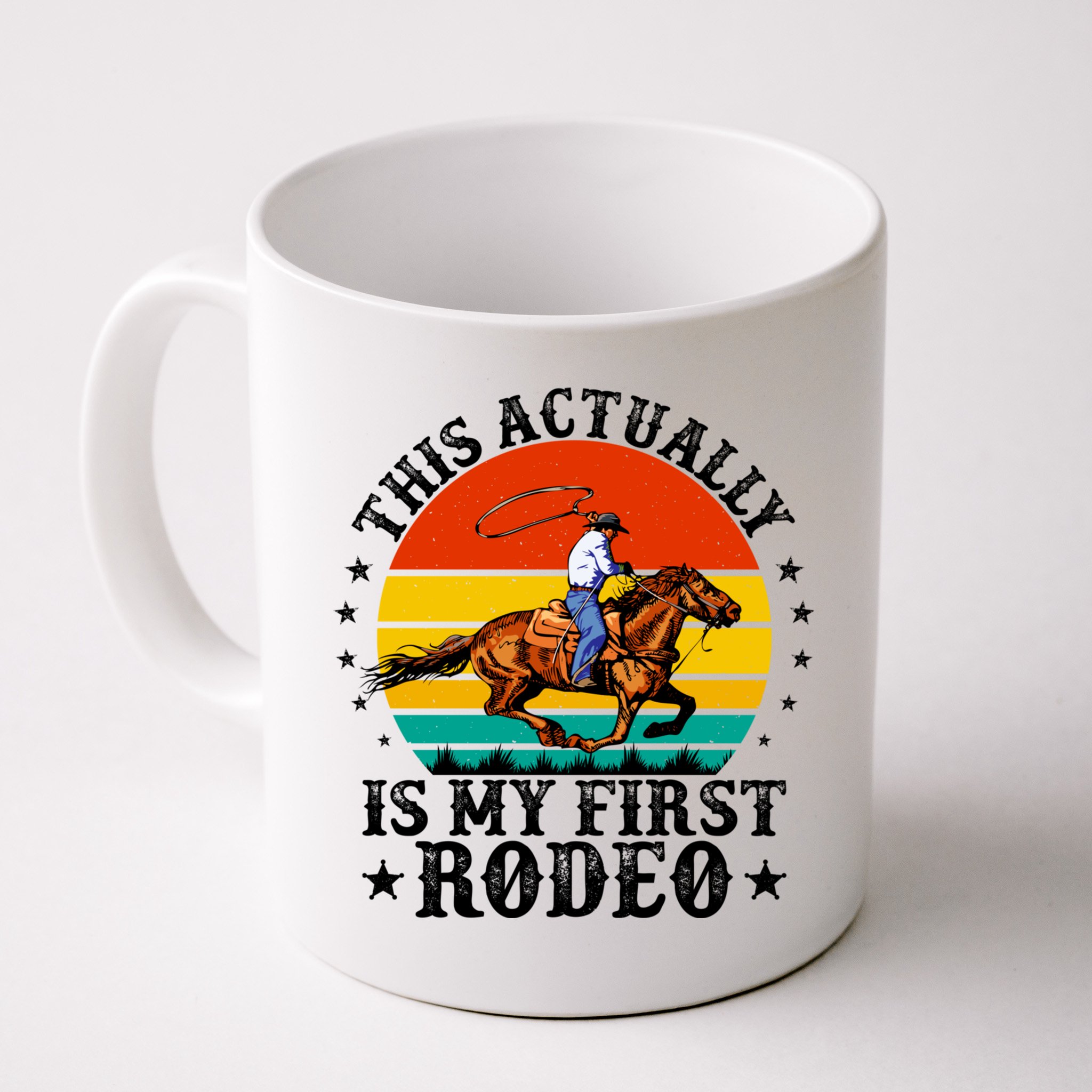 This Actually Is My First Rodeo Country Life Howdy Vintage Mug